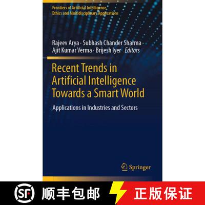 【3-4周达】Recent Trends in Artificial Intelligence Towards a Smart World: Applications in Industries... [9789819767922]