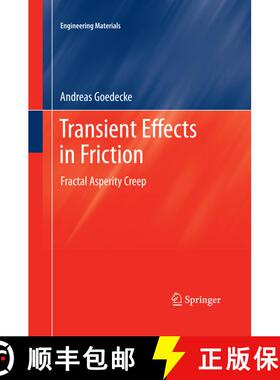 【3-4周达】Transient Effects in Friction : Fractal Asperity Creep [9783709116869]
