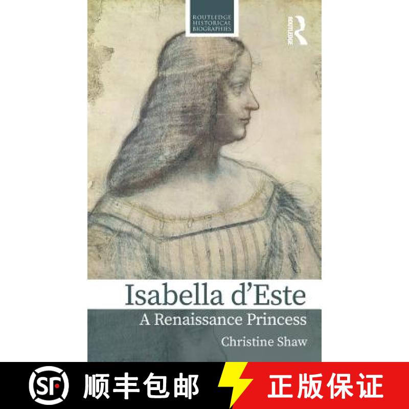 【3-4周达】Isabella d'Este : A Renaissance Princess [9780367002473]