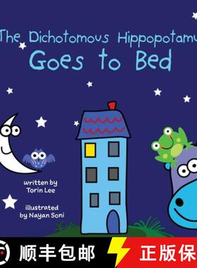 【3-4周达】The Dichotomous Hippopotamus Goes to Bed [9781941434727]