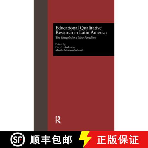 【3-4周达】精装 Educational Qualitative Research in Latin America : The Struggle for a New Paradigm [9780815313533]