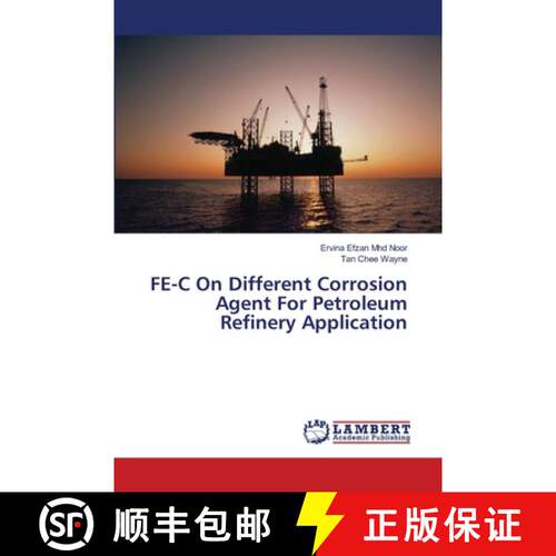 预订 FE-C On Different Corrosion Agent For Petroleum Refinery Application [9783659547911]