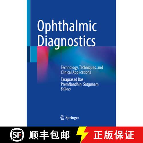 【3-4周达】精装 Ophthalmic Diagnostics: Technology, Techniques, and Clinical Applications [9789819701377]