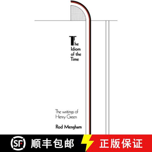 现货 时代的习语：亨利·格林作品 The Idiom of the Time: The Writings of Henry Green [9780521154932]