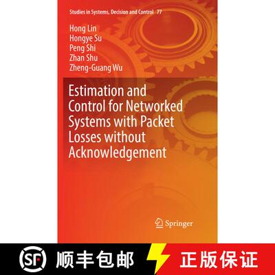 【3-4周达】Estimation and Control for Networked Systems with Packet Losses without Acknowledgement (S... [9783319830124]