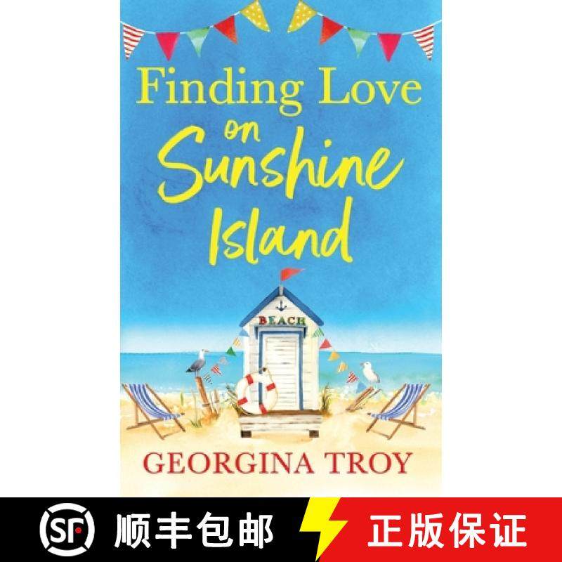 【3-4周达】Finding Love on Sunshine Island: The first in the feel-good, sun-drenched series from Geor... [9781804260333]