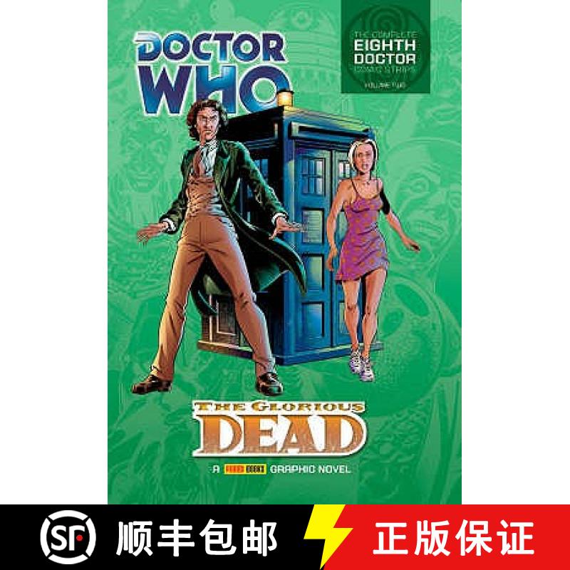 【2-3周达】Doctor Who: The Glorious Dead: The Complete Eighth Doctor Comic Strips Vol.2 - Doctor Who:... [9781905239443]