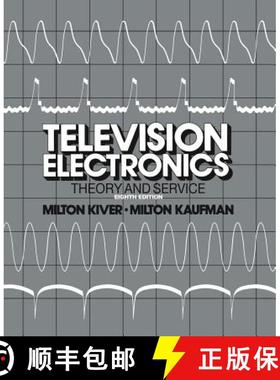 【3-4周达】Television Electronics: Theory and Servicing [9789401160612]