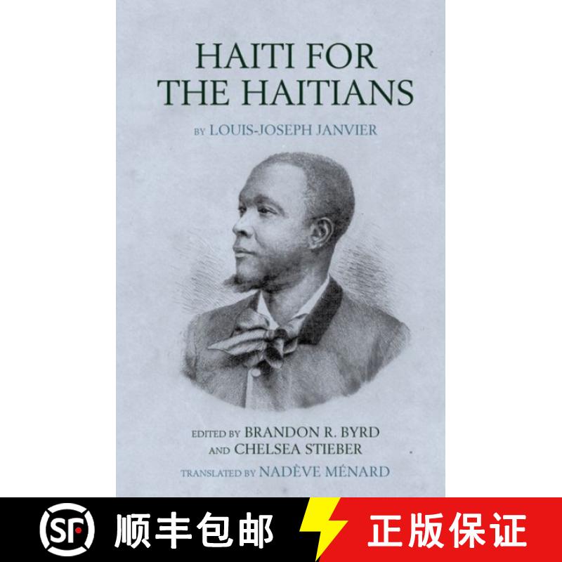 【3-4周达】Haiti for the Haitians: By Louis-Joseph Janvier [9781837644469]