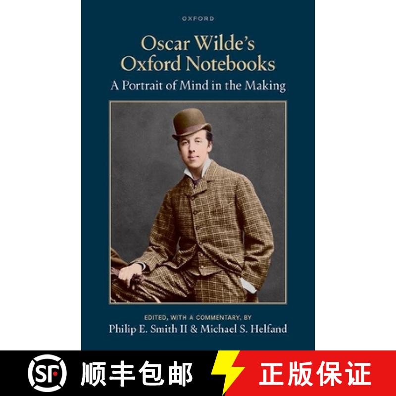 【3-4周达】Oscar Wilde's Oxford Notebooks: A Portrait of Mind in the Making [9780198920731]