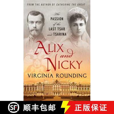 【3-4周达】Alix and Nicky: The Passion of the Last Tsar and Tsarina [9781250022196]