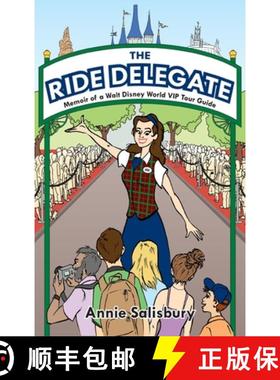 【3-4周达】The Ride Delegate: Memoir of a Walt Disney World VIP Tour Guide [9798896091875]