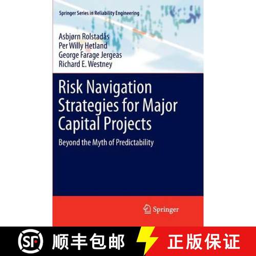 【3-4周达】Risk Navigation Strategies for Major Capital Projects : Beyond the Myth of Predictability [9781447126669]