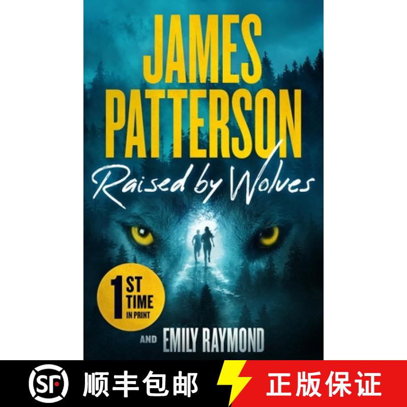 【3-4周达】Raised by Wolves: Patterson's Greatest Small-Town Thriller Ever [9781538767030]