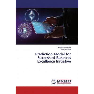 【4周达】Prediction Model for Success of Business Excellence Initiative [9786139471027]