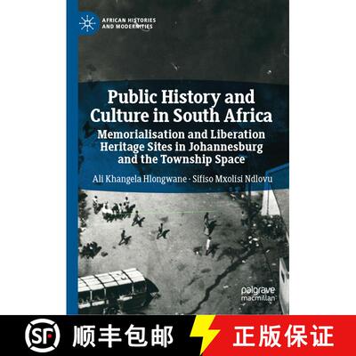 【3-4周达】精装 Public History and Culture in South Africa : Memorialisation and Liberation Heritage ... [9783030147488]