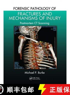 【3-4周达】Forensic Pathology of Fractures and Mechanisms of Injury: Postmortem CT Scanning [9780367778194]