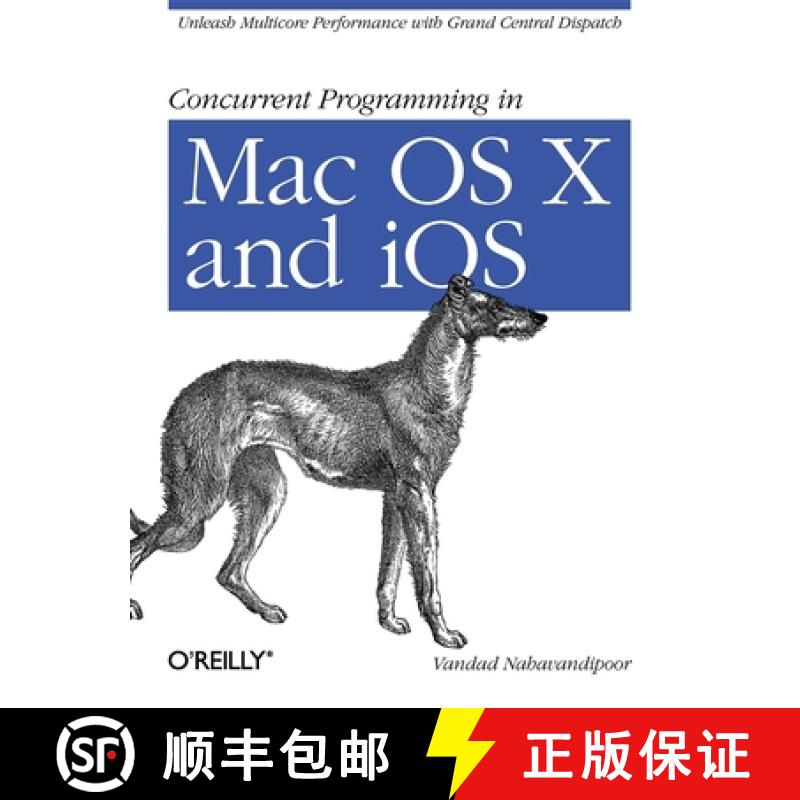 【3-4周达】Concurrent Programming in Mac OS X and IOS: Unleash Multicore Performance with Grand Centr... [9781449305635]