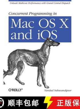【3-4周达】Concurrent Programming in Mac OS X and IOS: Unleash Multicore Performance with Grand Centr... [9781449305635]