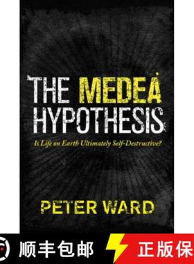 【3-4周达】The Medea Hypothesis: Is Life on Earth Ultimately Self-Destructive? [9780691165806]