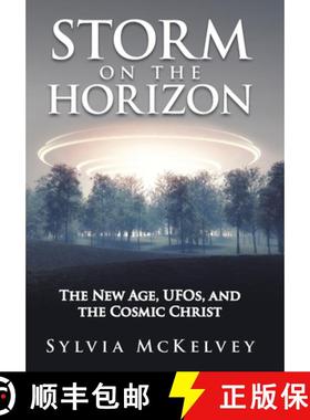 预订 Storm on the Horizon: The New Age, Ufos, and the Cosmic Christ [9781489724212]