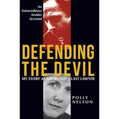 【4周达】Defending the Devil: My Story as Ted Bundy's Last Lawyer [9781635617917]