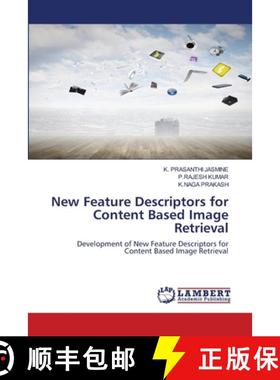 预订 New Feature Descriptors for Content Based Image Retrieval [9786202919418]