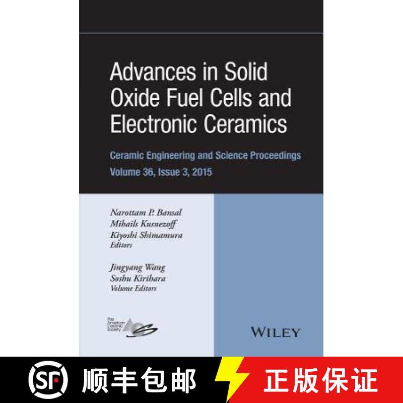 【3-4周达】Advances In Solid Oxide Fuel Cells And Electronic Ceramics: Ceramic Engineering And Scienc... [9781119211495]
