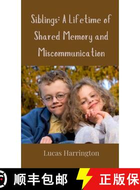 【3-4周达】Siblings: A Lifetime of Shared Memory and Miscommunication [9783690853705]