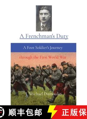 【3-4周达】A Frenchman's Duty: A Foot Soldier's Journey  through the First World War [9781088024287]