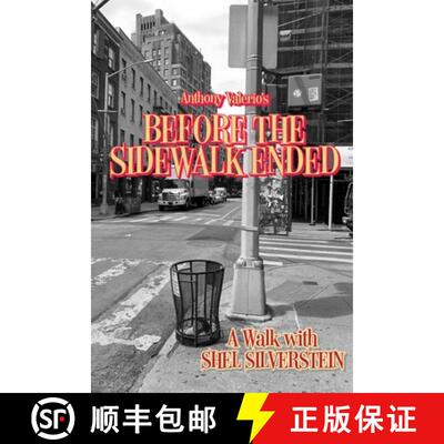 【3-4周达】BEFORE THE SIDEWALK ENDED: A WALK WITH SHEL SILVERSTEIN [9780977282425]