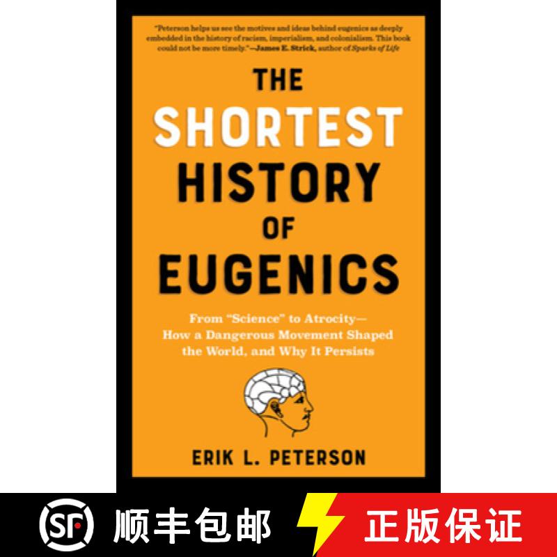 【3-4周达】The Shortest History of Eugenics: From Science to Atrocity - How a Dangerous Movement Shap... [9781891011887]