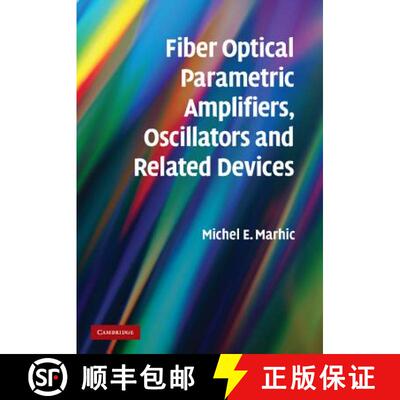 【3-4周达】Fiber Optical Parametric Amplifiers, Oscillators and Related Devices [9781107410619]