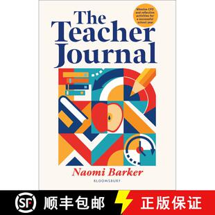 【3-4周达】The Teacher Journal: Bitesize CPD and reflective activities for a successful school year [9781801990318]