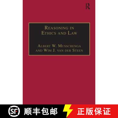 【3-4周达】精装 Reasoning in Ethics and Law: The Role of Theory Principles and Facts [9780754610458]
