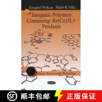 【3-4周达】Inorganic Polymers Containing -Re(co)3l+ Pendants [9781616689285]