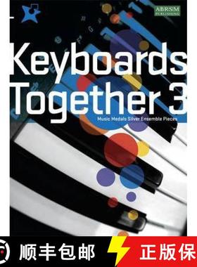 【3-4周达】Keyboards Together 3: Music Medals Silver Keyboard Ensemble Pieces [9781860966965]