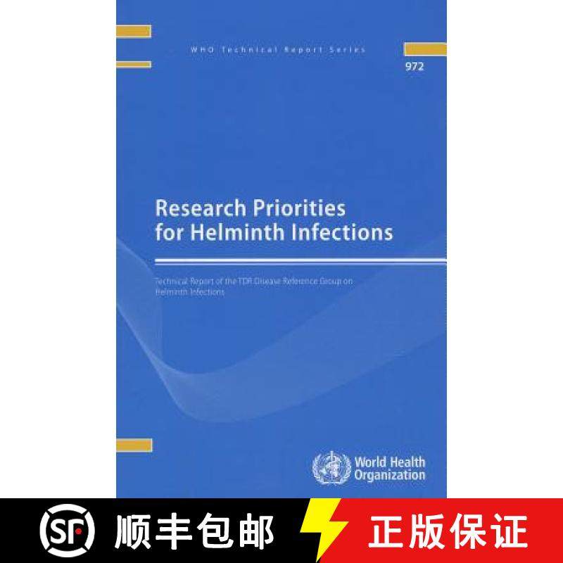 【3-4周达】Research Priorities for Helminth Infections: Technical Report of the TDR Disease Reference... [9789241209724]