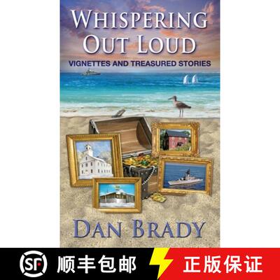 【3-4周达】Whispering Out Load, Vignettes and Treasured Stories [9798989908059]