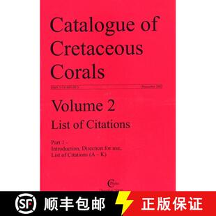 预订 The Catalogue of Cretaceous Corals, Volume 2: List of Citations [9783931689094]