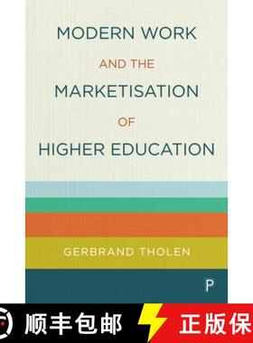 【3-4周达】Modern Work and the Marketisation of Higher Education [9781447355281]
