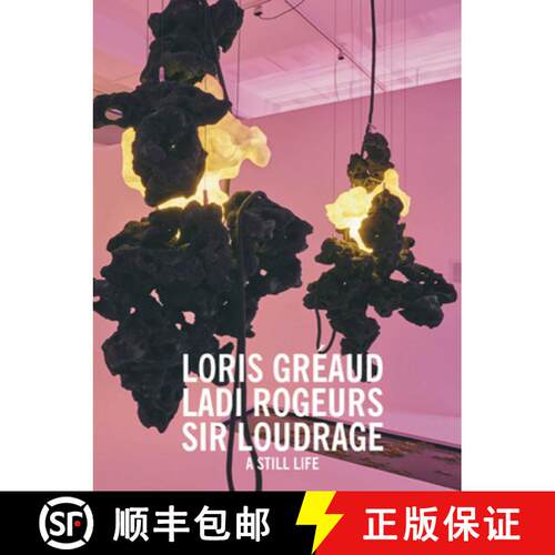 【3-4周达】精装 Loris Greaud - Ladi Rogeurs - Sir Loudrage. Glorius Read. [9783947127092]