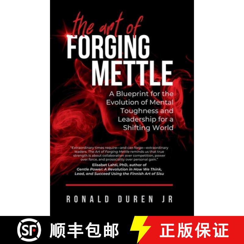 【3-4周达】The Art of Forging Mettle: A Blueprint for the Evolution of Mental Toughness and Leadershi... [9798822934511]