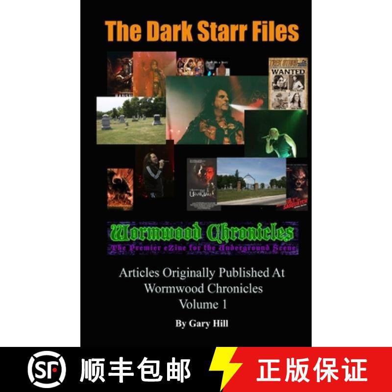 【3-4周达】The Dark Starr Files: Articles Originally Published At Wormwood Chronicles: Volume 1 [9780359239887]
