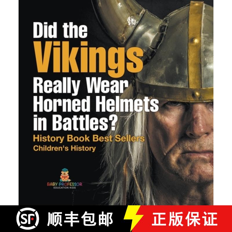 【3-4周达】Did the Vikings Really Wear Horned Helmets in Battles? History Book Best Sellers | Childre... [9798869417039]