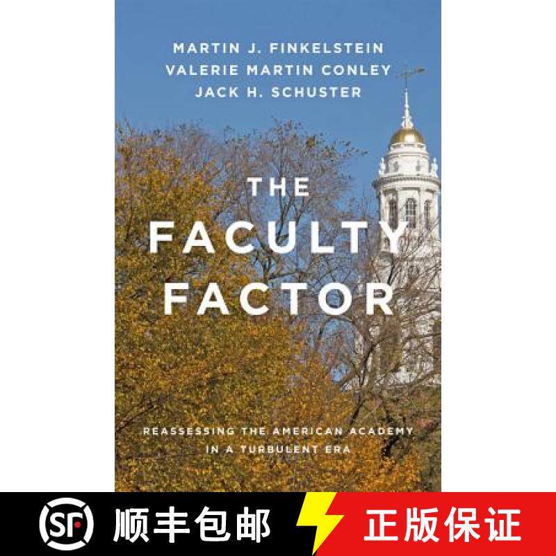 【3-4周达】The Faculty Factor: Reassessing the American Academy in a Turbulent Era [9781421420929]
