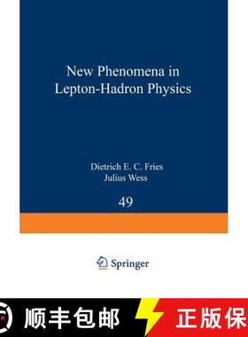 【3-4周达】New Phenomena in Lepton-Hadron Physics [9781468476675]