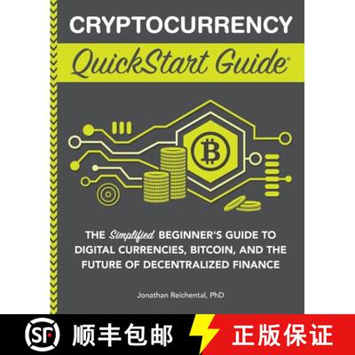 【3-4周达】Cryptocurrency QuickStart Guide: The Simplified Beginner's Guide to Digital Currencies, Bi... [9781636100401]