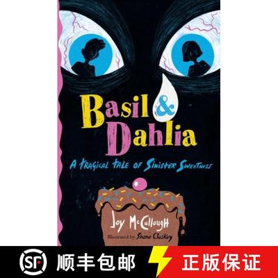 【3-4周达】Basil & Dahlia : A Tragical Tale of Sinister Sweetness [9781665944236]