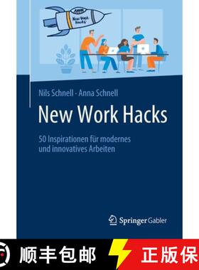 【3-4周达】New Work Hacks : 50 Inspirationen für modernes und innovatives Arbeiten [9783658272982]